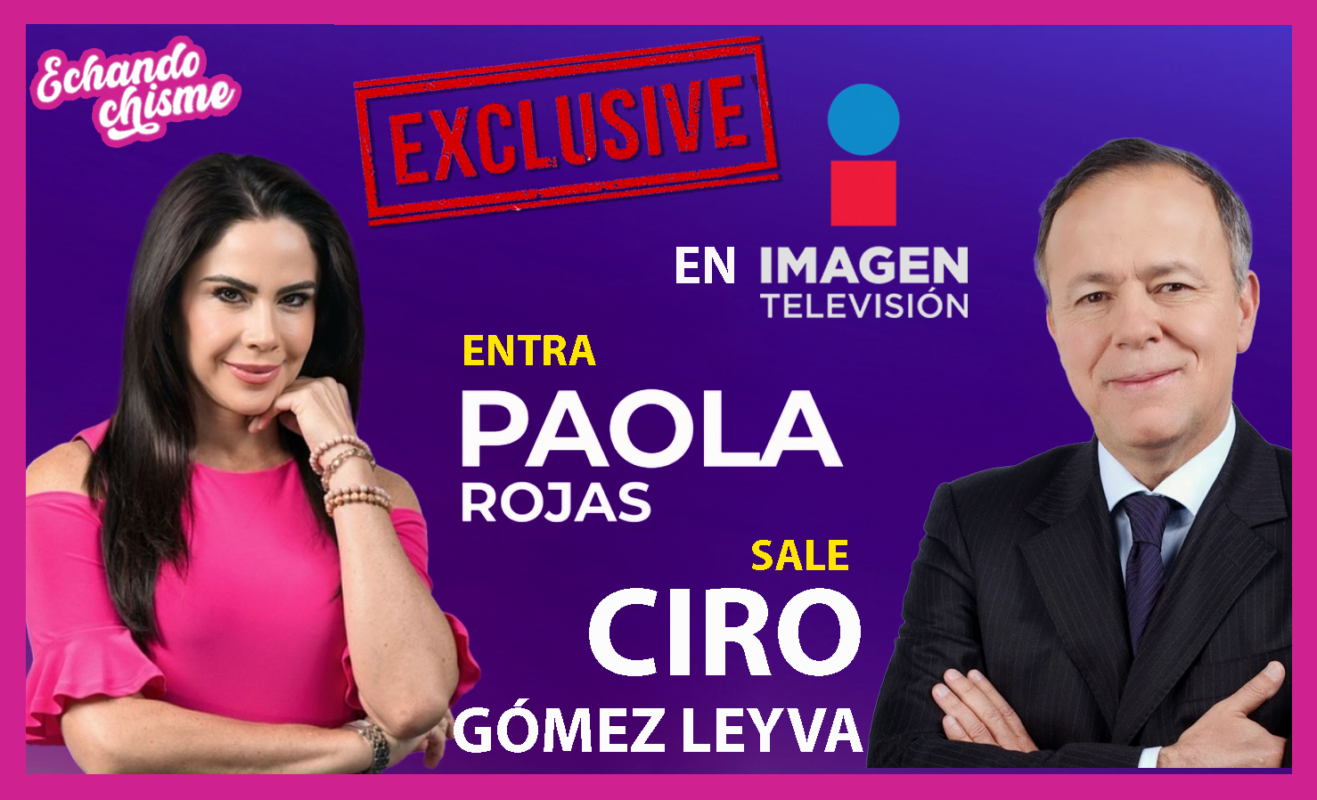 ¡Exclusiva! Paola Rojas llega al noticiero matutino de ImagenTV y Ciro Gómez Leyva se va de México, Nacho Lozano será el titular del noticiero nocturno