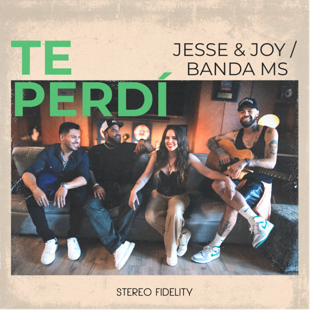 Jesse & Joy lanza el tema ‘Te perdí’ a dueto con Banda MS